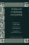 Al-Ghazzali On Reckoning and Guarding synopsis, comments