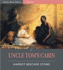 Uncle Tom’s Cabin (Illustrated Edition) book summary, reviews and downlod