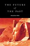 The Future of the Past synopsis, comments