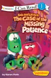 Bob and Larry in the Case of the Missing Patience synopsis, comments