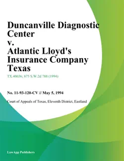 duncanville diagnostic center v. atlantic lloyds insurance company texas book cover image