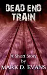 Dead End Train synopsis, comments