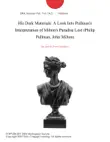 His Dark Materials: A Look Into Pullman's Interpretation of Milton's Paradise Lost (Philip Pullman, John Milton) sinopsis y comentarios