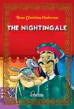 The Nightingale. An Illustrated Fairy Tale by Hans Christian Andersen synopsis, comments
