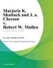 Marjorie K. Shattuck and J. A. Chesson v. Robert W. Mullen synopsis, comments