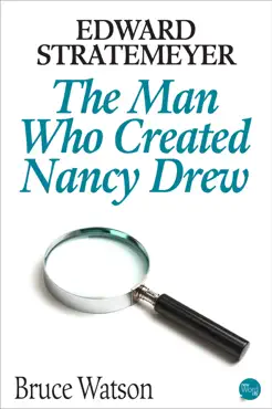 edward stratemeyer
the man who created nancy drew book cover image