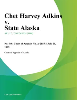 chet harvey adkins v. state alaska book cover image
