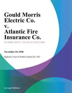 gould morris electric co. v. atlantic fire insurance co. book cover image