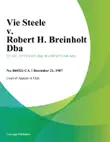 Vie Steele v. Robert H. Breinholt Dba synopsis, comments