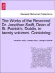 The Works of the Reverend Dr. Jonathan Swift, Dean of St. Patrick's, Dublin, in twenty volumes. Containing:. Volume XX. sinopsis y comentarios