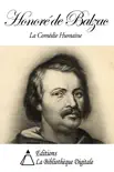 Honoré de Balzac - La Comédie humaine sinopsis y comentarios