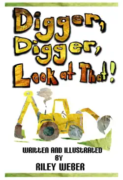 digger, digger, look at that! book cover image