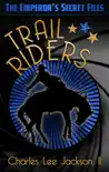 Trail Riders synopsis, comments