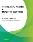 Michael R. Martin v. Director Revenue sinopsis y comentarios