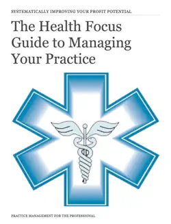 the health focus guide to managing your practice book cover image