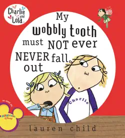 my wobbly tooth must not ever never fall out book cover image