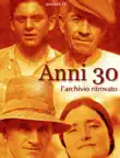 Anni 30 synopsis, comments