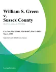 William S. Green v. Sussex County synopsis, comments