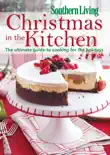 Southern Living Christmas in the Kitchen synopsis, comments