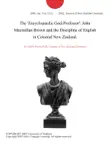 The 'Encyclopaedic God-Professor': John Macmillan Brown and the Discipline of English in Colonial New Zealand. sinopsis y comentarios