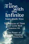 In Tune with the Infinite
The Sources of Think and Grow Rich
By Napoleon Hill
The Power of Positive Thinking
By Norman Vincent Peale synopsis, comments