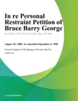 In Re Personal Restraint Petition Of Bruce Barry George synopsis, comments