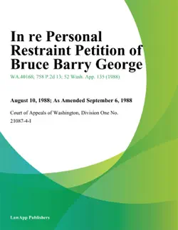 in re personal restraint petition of bruce barry george book cover image
