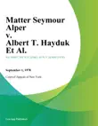 Matter Seymour Alper v. Albert T. Hayduk Et Al. synopsis, comments