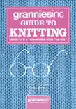 Grannies, Inc. Guide to Knitting synopsis, comments