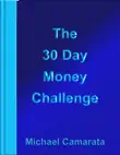 The 30 Day Money Challenge synopsis, comments