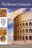 The Roman Colosseum book summary, reviews and download