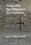 Detecting the Potential for Violence synopsis, comments