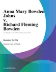 Anna Mary Bowden Johns v. Richard Fleming Bowden synopsis, comments