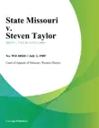 State Missouri v. Steven Taylor synopsis, comments