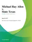 Michael Ray Allen v. State Texas synopsis, comments