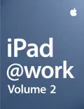 iPad at Work - Volume 2 book summary, reviews and download