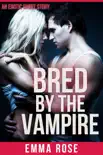 Bred By the Vampire synopsis, comments