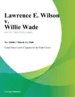 Lawrence E. Wilson v. Willie Wade synopsis, comments