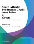 South Atlantic Production Credit Association v. Green sinopsis y comentarios