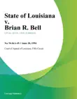 State of Louisiana v. Brian R. Bell synopsis, comments