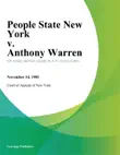 People State New York v. Anthony Warren synopsis, comments