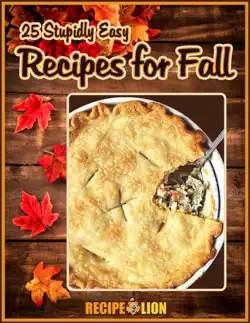25 stupidly easy recipes for fall book cover image