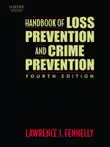 Handbook of Loss Prevention and Crime Prevention (Enhanced Edition) sinopsis y comentarios