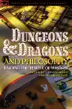 Dungeons and Dragons and Philosophy synopsis, comments