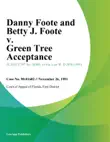 Danny Foote and Betty J. Foote v. Green Tree Acceptance sinopsis y comentarios