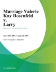 Marriage Valerie Kay Rosenfeld v. Larry synopsis, comments