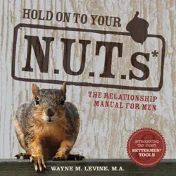 hold on to your nuts: the relationship manual for men book cover image