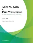 Alice M. Kelly v. Paul Wasserman synopsis, comments