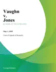 Vaughn v. Jones synopsis, comments