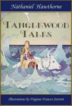 tanglewood tales: greek mythology for kids (illustrated by virginia frances sterrett) book cover image